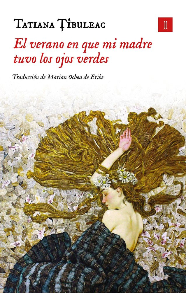 El verano en que mi madre tuvo los ojos verdes (Tapa dura), de TIBULEAC,TATIANA | portada del libro
