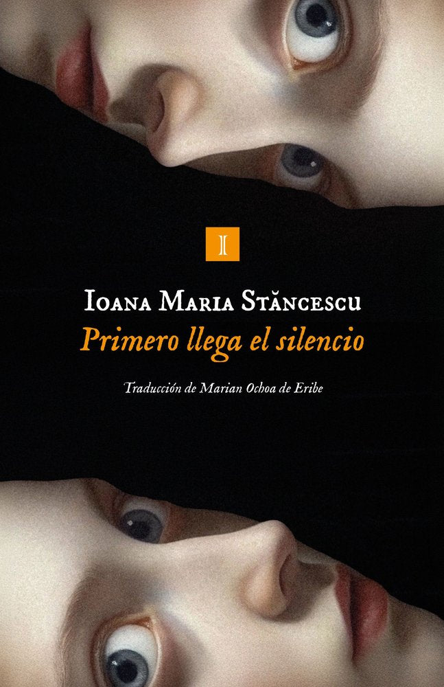 Primero llega el silencio, de ST?NCESCU,IOANA | portada del libro