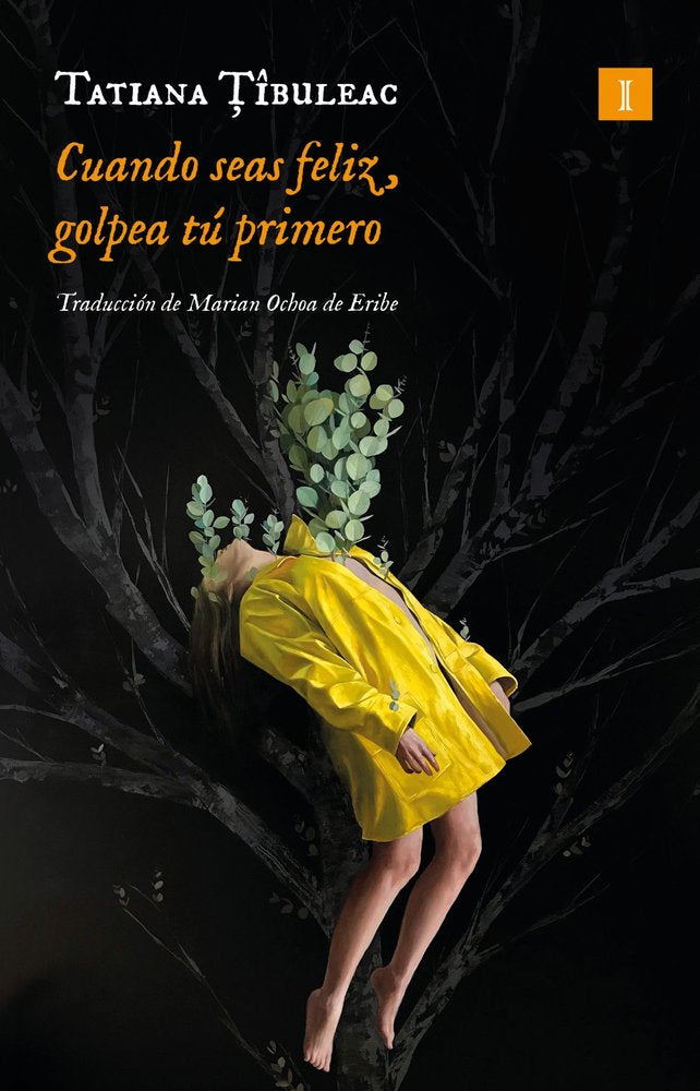 CUANDO SEAS FELIZ GOLPEA TU PRIMERO, de TIBULEAC | portada del libro
