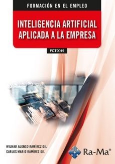 (IFCT0019).INTELIGENCIA ARTIFICIAL APLICADA A LA EMPRESA, de AA.VV. | portada del libro