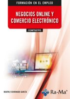 NEGOCIOS ONLINE Y COMERCIO ELECTRONICO, de BEATRIZ CORONADO GARCIA | portada del libro