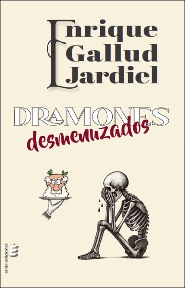 DRAMONES DESMENUZADOS, de ENRIQUE GALLUD JARDIEL | portada del libro