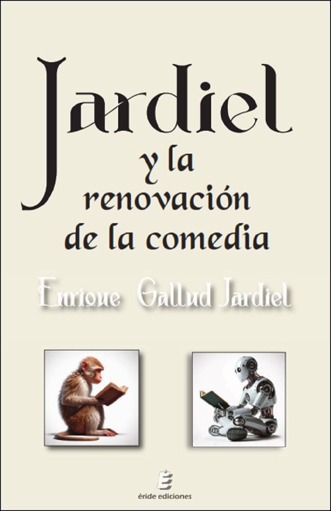 JARDIEL Y LA RENOVACION DE LA COMEDIA, de GALLUD JARDIEL, ENRIQUE | portada del libro