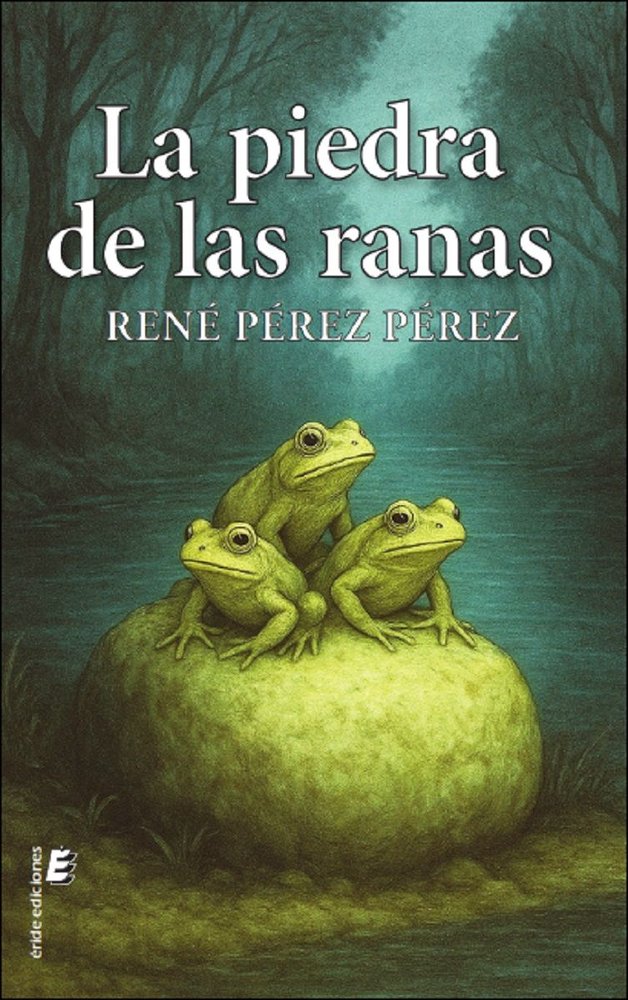 LA PIEDRA DE LAS RANAS, de PEREZ PEREZ, RENE | portada del libro