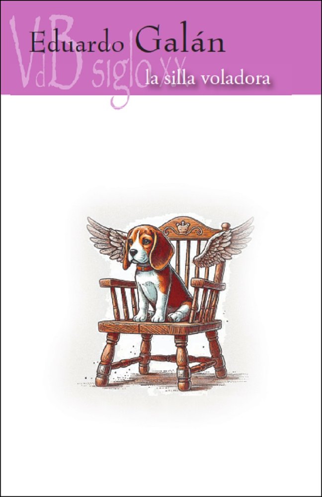 SILLA VOLADORA, LA, de GALAN, EDUARDO | portada del libro
