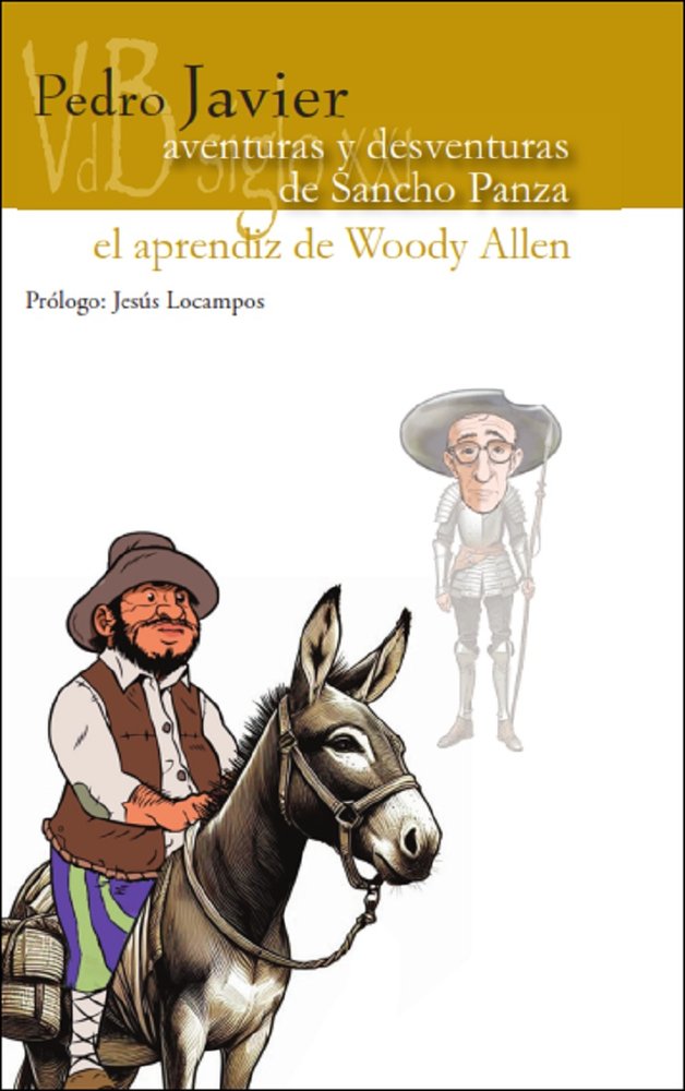 AVENTURAS Y DESVENTURAS DE SANCHO PANZA / EL APRENDIZ DE WOODY ALLEN, de PEDRO JAVIER SANCHEZ | portada del libro