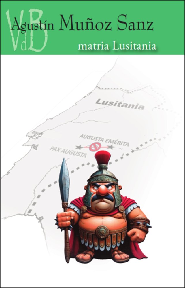 MATRIA LUSITANIA, de AGUSTIN MUÑOZ SANZ | portada del libro