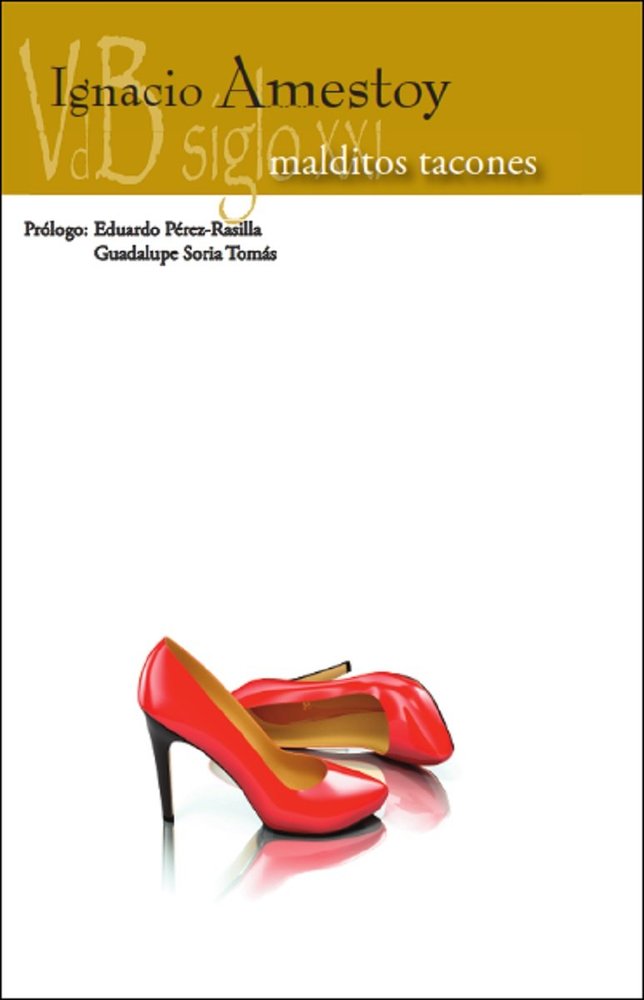 MALDITOS TACONES, de IGNACIO AMESTOY | portada del libro