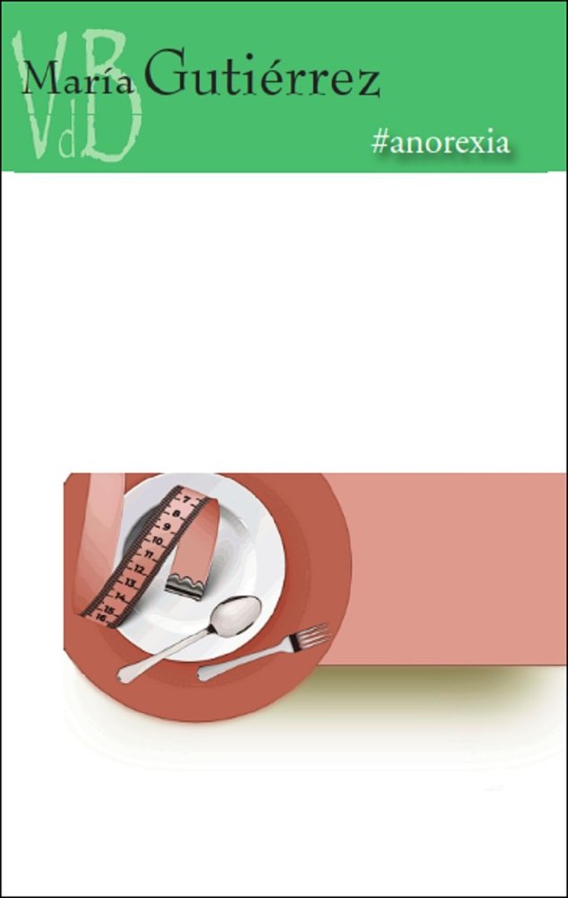 ANOREXIA, de MARIA GUTIERREZ, MARIA GUTIERREZ | portada del libro