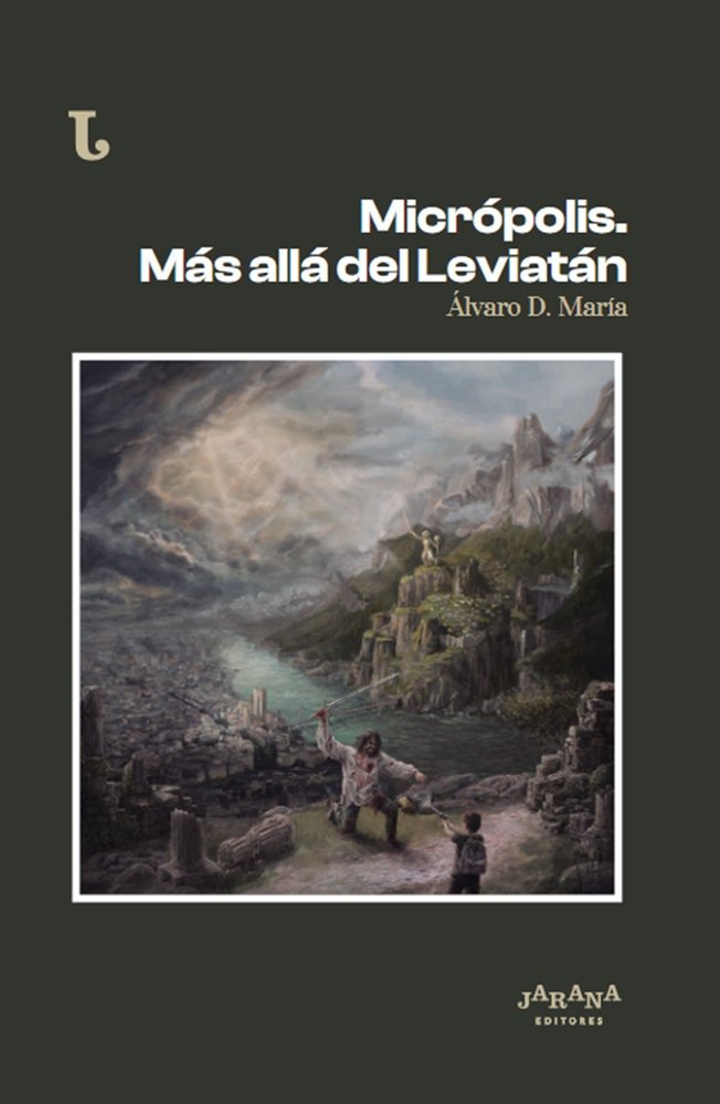 MICROPOLIS. MAS ALLA DEL LEVIATAN, de María, Álvaro D. | portada del libro