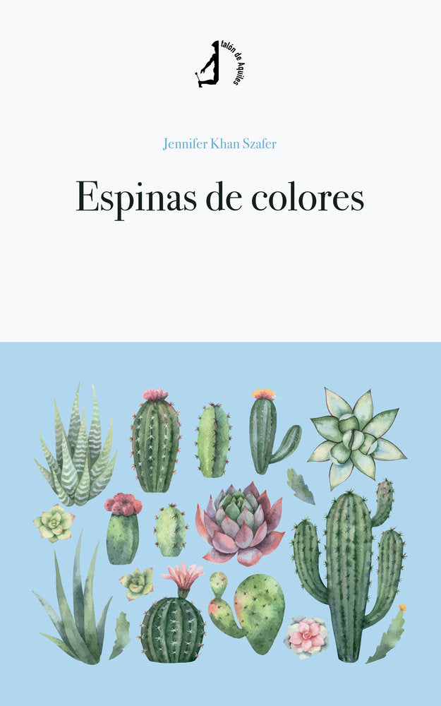 Espinas de colores, de , Khan Szafer, Jennifer | portada del libro