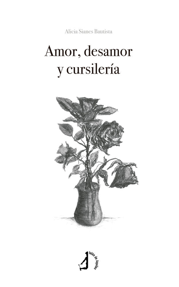 Amor, desamor y cursilería, de , Sianes Bautista, Alicia | portada del libro
