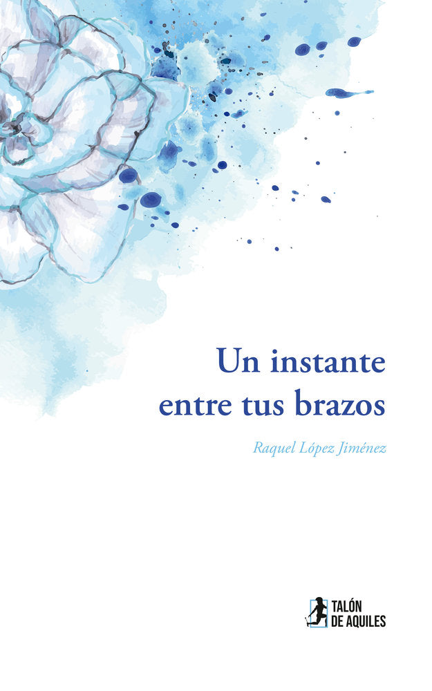 Un instante entre tus brazos, de , López Jiménez, Raquel | portada del libro