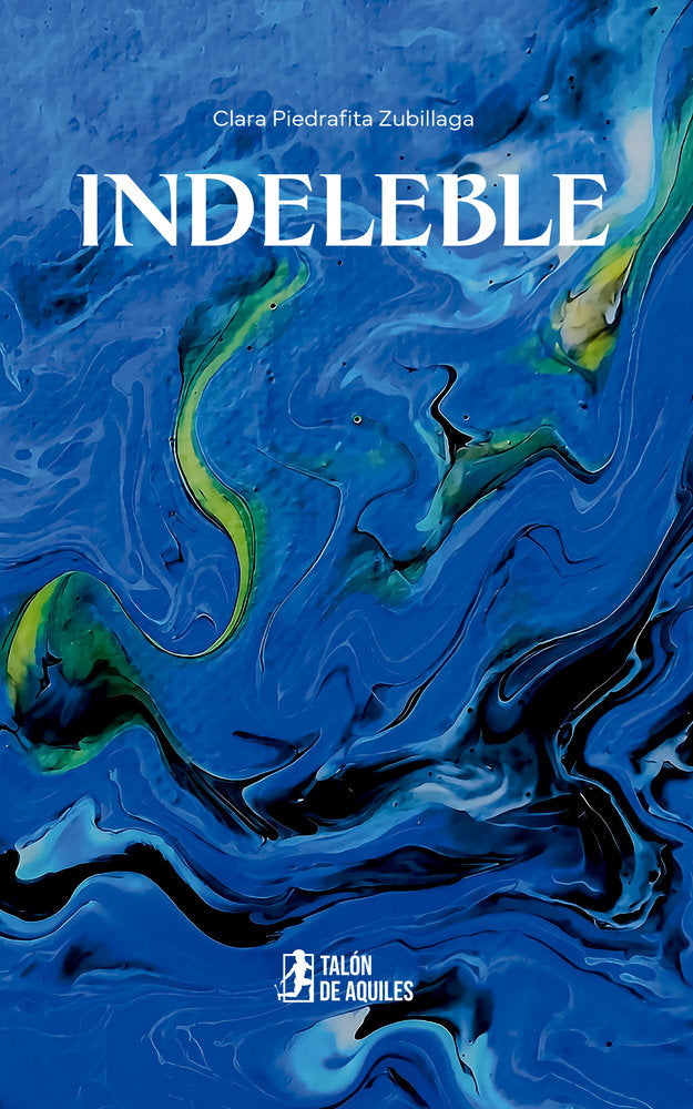 Indeleble, de , Piedrafita Zubillaga, Clara | portada del libro