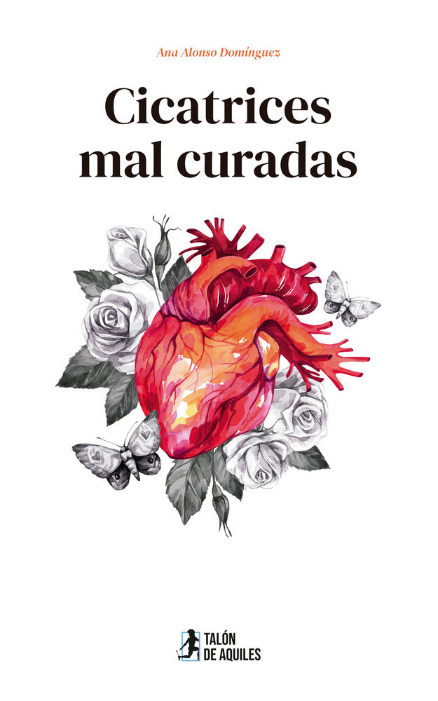 Cicatrices mal curadas, de , Alonso Domínguez, Ana | portada del libro