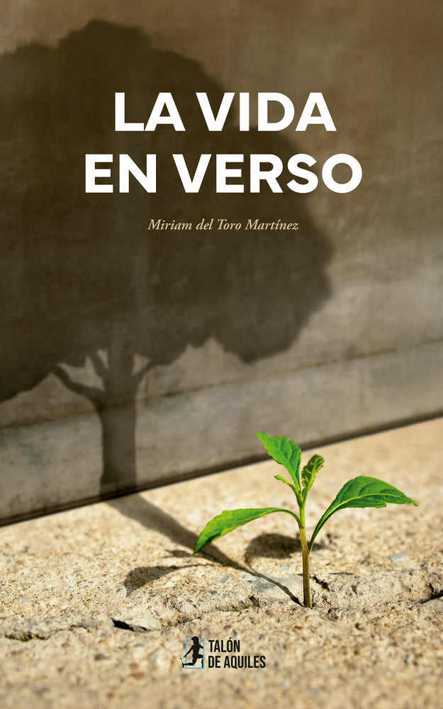 La vida en verso, de , del Toro Martínez, Miriam | portada del libro