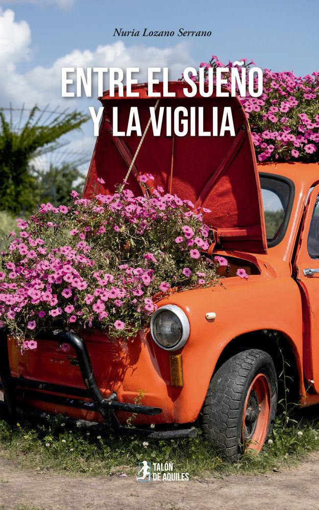 Entre el sueño y la vigilia, de , Lozano Serrano, Nuria | portada del libro
