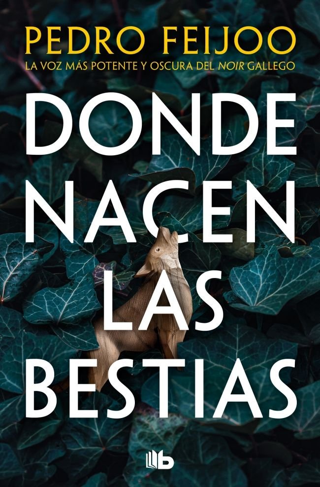 Donde nacen las bestias, de PEDRO FEIJOO | portada del libro