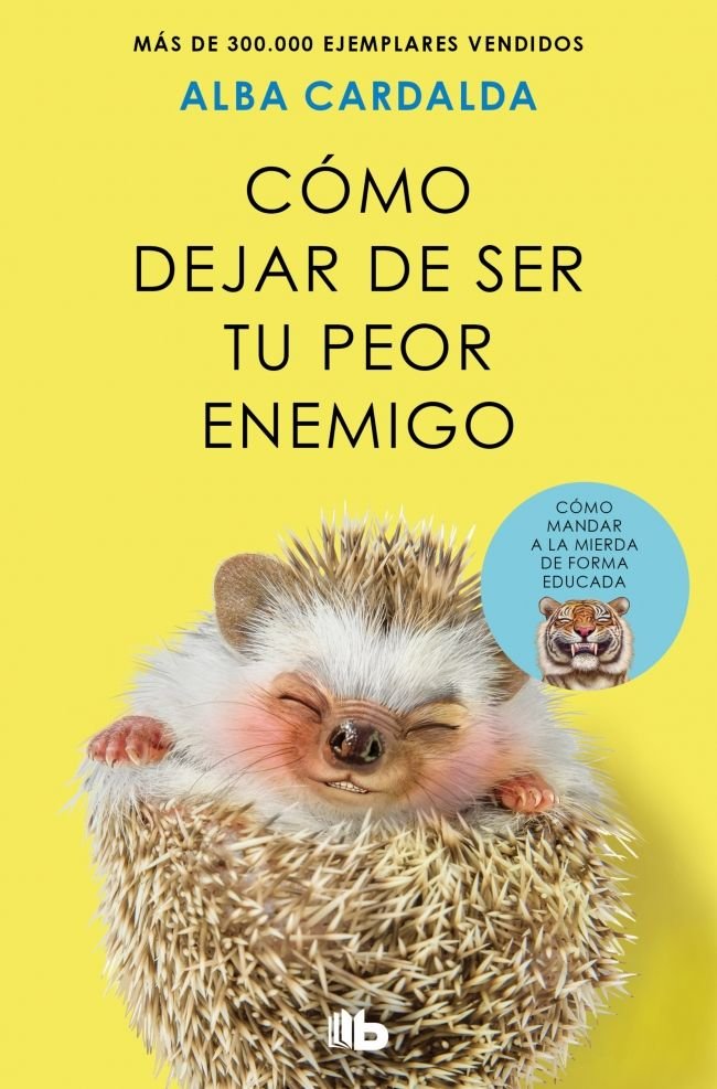 COMO DEJAR DE SER TU PEOR ENEMIGO EDICION LIMITADA, de ALBA CARDALDA | portada del libro