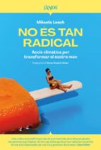NO ES TAN RADICAL - CAT, de MIKAELA LOACH | portada del libro