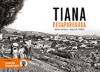 TIANA DESAPAREGUDA, de JOSEP MARIA TOFFOLI | portada del libro