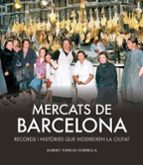 MERCATS DE BARCELONA, de ALBERT TORRAS CORBELLA | portada del libro