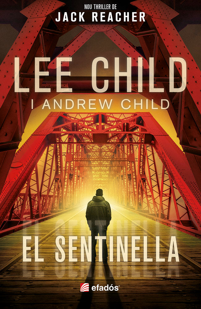 EL SENTINELLA, de LEE CHILD I ANDREW CHILD | portada del libro