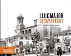 LLUCMAJOR DESAPAREGUT, de MARGALIDA MARTIN | portada del libro