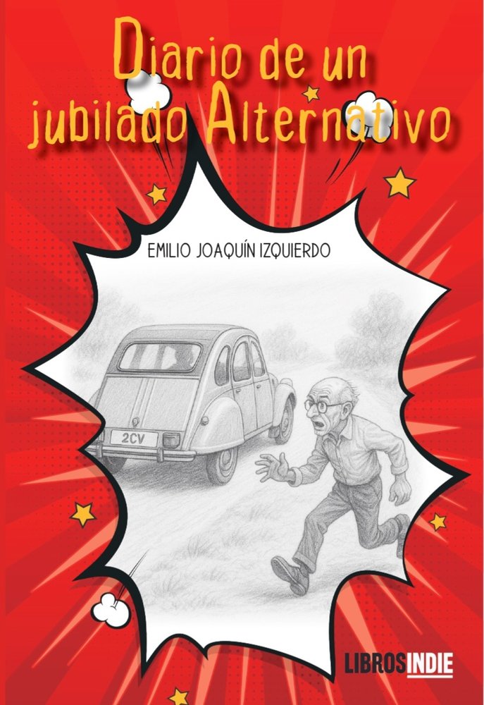 DIARIO DE UN JUBILADO ALTERNATIVO, de IZQUIERDO, EMILIO JOAQUÍN | portada del libro