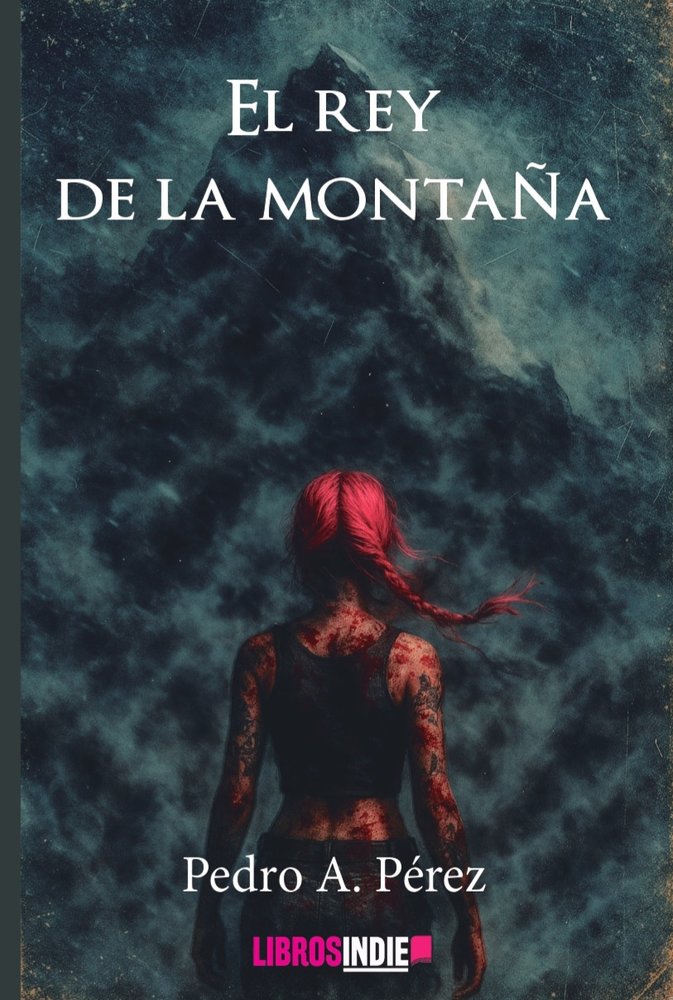 EL REY DE LA MONTAÑA, de A.Pérez, Pedro | portada del libro