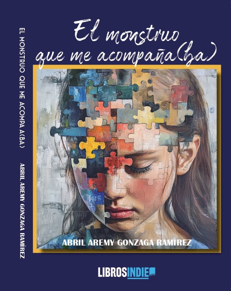 EL MONSTRUO QUE ME ACOMPAÑA(BA), de Gonzaga Ramírez, Abril Aremi | portada del libro