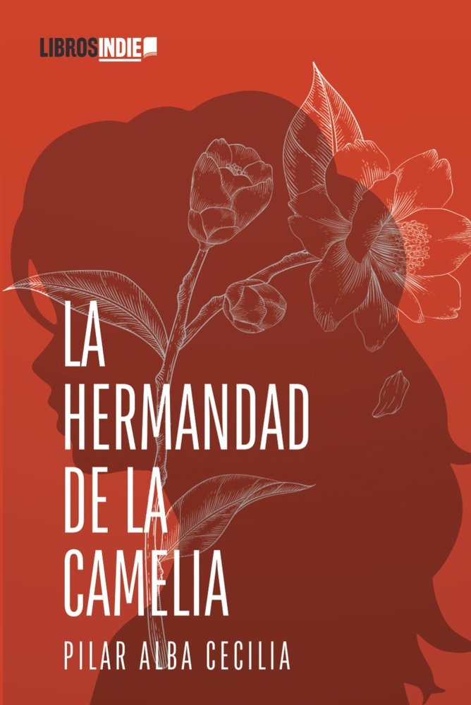 La hermandad de la Camelia, de Alba Cecilia, Pilar | portada del libro