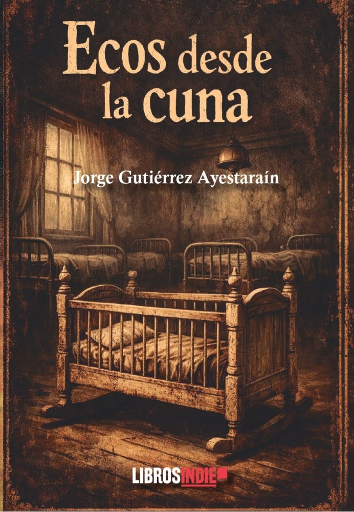 Ecos desde la cuna, de Gutiérrez Ayestaraín, Jorge | portada del libro