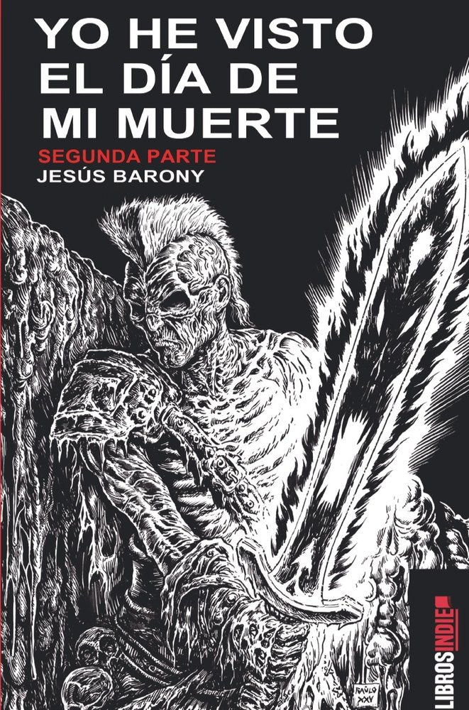 Yo he visto el día de mi muerte segunda parte, de Barony, Jesús | portada del libro