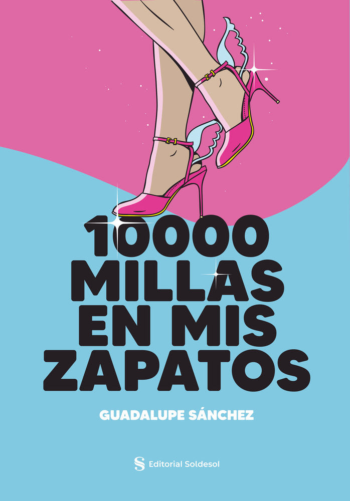 10000 millas en mis zapatos, de Sánchez, Guadalupe | portada del libro