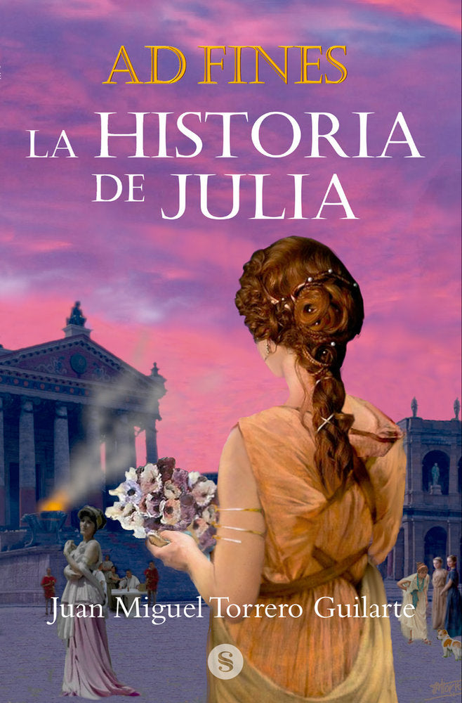 AD FINES La historia de Julia, de Torrero Guilarte, Juan Miguel | portada del libro