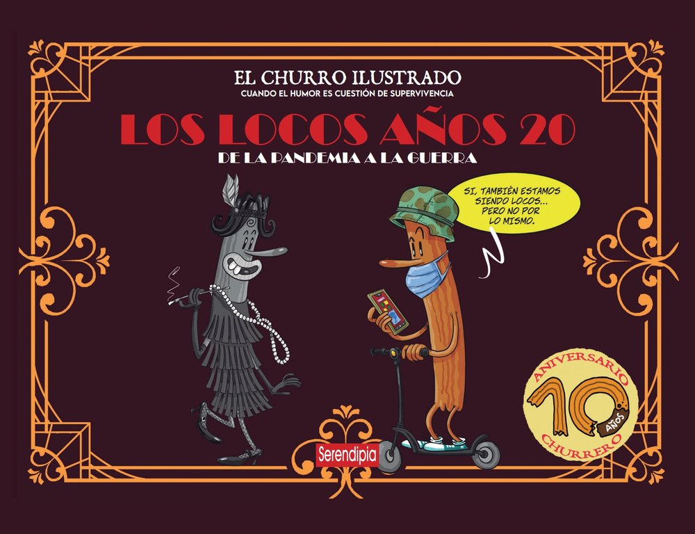 Los locos años 20: de la pandemia a la guerra, de , El Churro Ilustrado | portada del libro