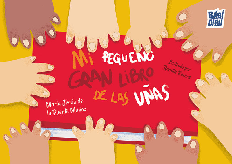 MI PEQUEÑO GRAN LIBRO DE LAS UÑAS, de DE LA PUENTE MUÑOZ,MARIA JESUS | portada del libro
