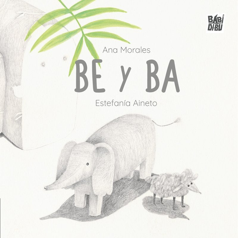 Be y Ba, de MORALES,ANA | portada del libro