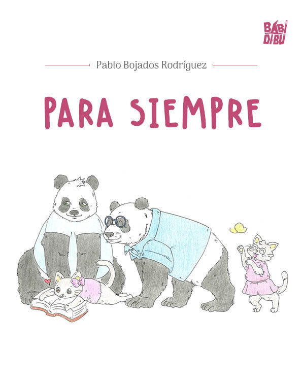 Para siempre, de Bojados Rodriguez,Pablo | portada del libro