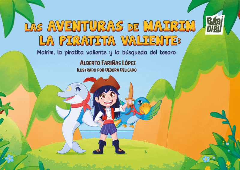AVENTURAS DE MAIRIM LA PIRATITA VALIENTE,LAS, de FARIÑAS LOPEZ,ALBERTO | portada del libro