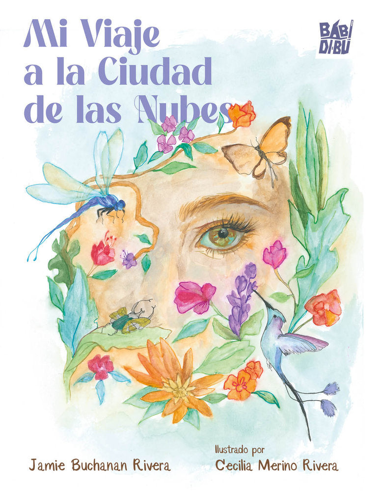 Mi Viaje a la Ciudad de las Nubes, de BUCHANAN RIVERA,JAMIE | portada del libro