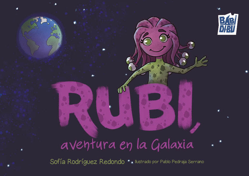 Rubi, aventura en la Galaxia, de RODRIGUEZ REDONDO,SOFIA | portada del libro