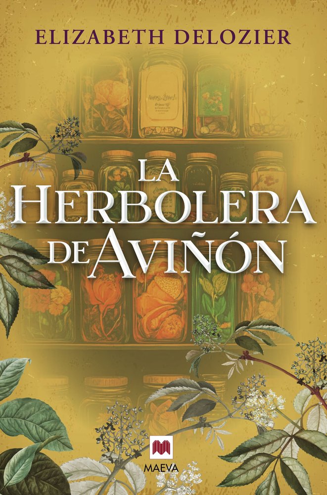 LA HERBOLERA DE AVIÑON, de DELOZIER, ELIZABETH | portada del libro