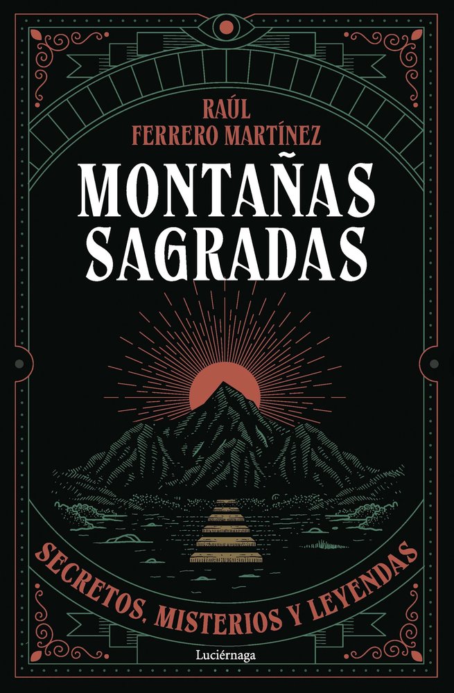 MONTAÑAS SAGRADAS, de FERRERO MARTINEZ, RAUL | portada del libro