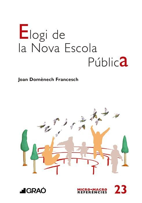 ELOGI DE LA NOVA ESCOLA PUBLICA, de DOMENECH FRANCESCH, JOAN | portada del libro