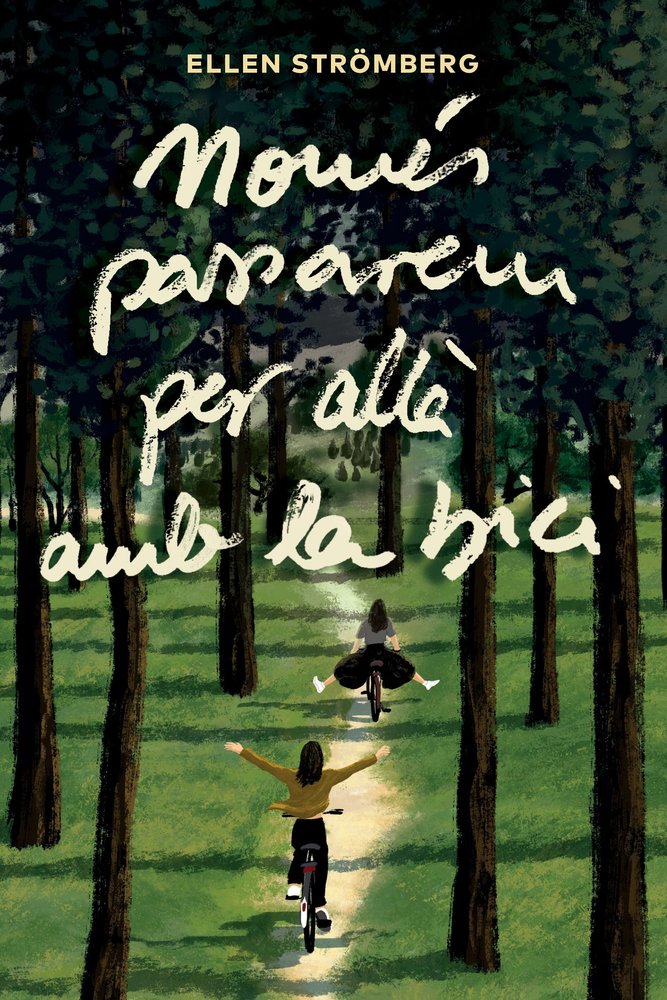 Nomes passarem per allà amb la bici, de Stromberg,Ellen | portada del libro