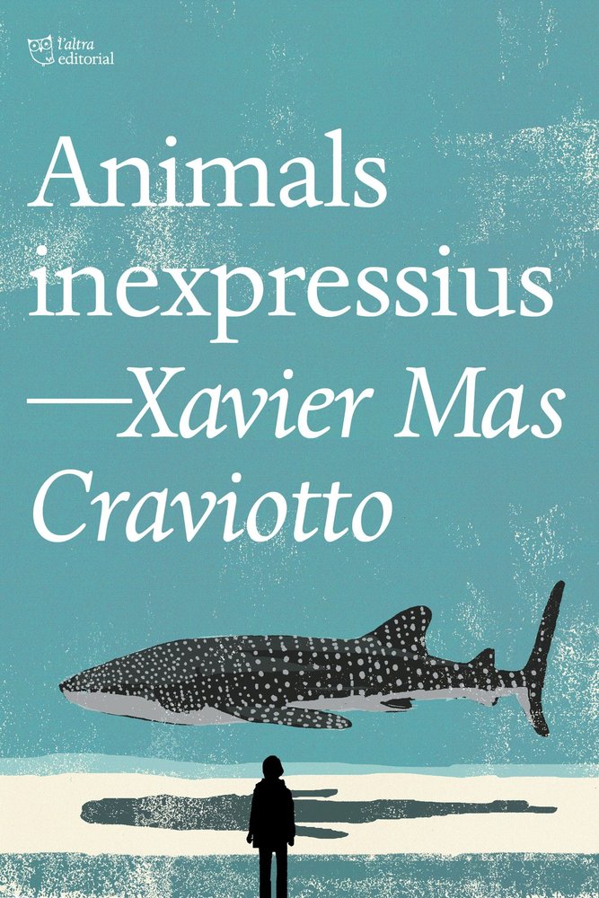 ANIMALS INEXPRESSIUS, de MAS CRAVIOTTO, XAVIER | portada del libro