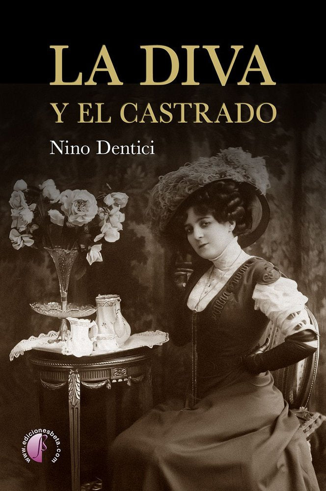 LA DIVA Y EL CASTRADO, de Dentici Burgoa, Nino | portada del libro