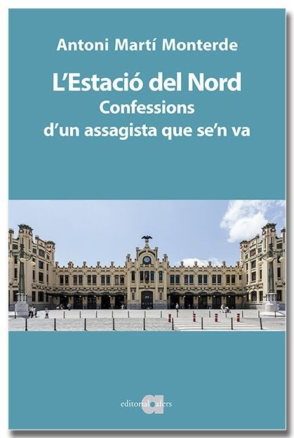 L'ESTACIO DEL NORD, de MARTI MONTERDE, ANTONI | portada del libro